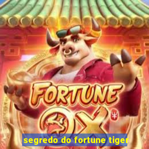 segredo do fortune tiger